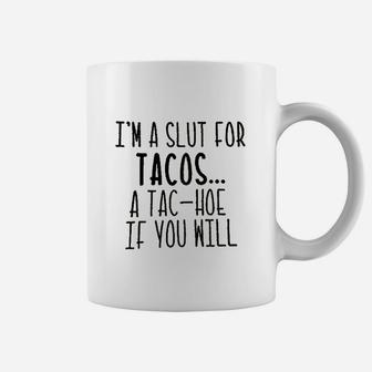 Im A For Tacos Coffee Mug | Crazezy UK