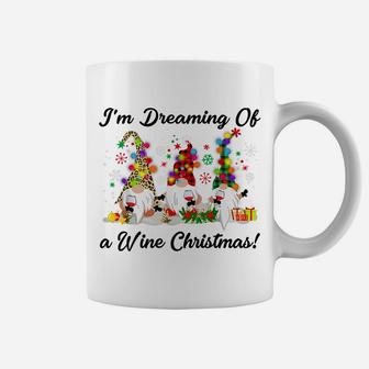 I'm Dreaming Of A Wine Christmas Gnome T-Shirt Xmas Drinking Coffee Mug | Crazezy