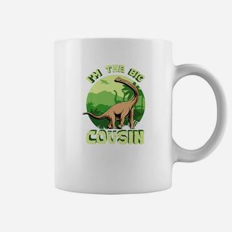Im The Big Cousin Dinosaur New Big Cousin Coffee Mug - Thegiftio