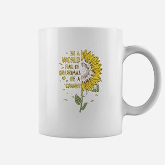 In A World Full Of Grandmas Be A Granny Mothers Day Coffee Mug | Crazezy CA