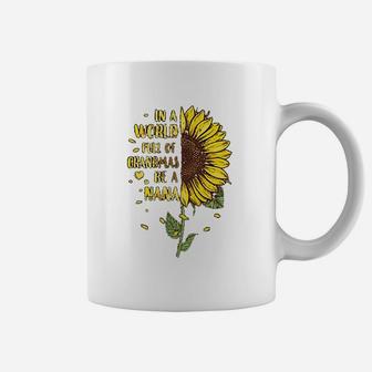 In A World Full Of Grandmas Be A Nana Coffee Mug - Thegiftio UK