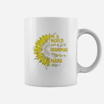 In A World Full Of Grandmas Be A Nani Sunflower Coffee Mug | Crazezy