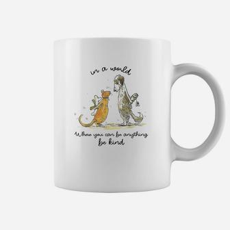 In A World Where You Can Be Anything Be Kind Unity Day Coffee Mug | Crazezy DE