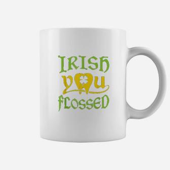 Irish You Flossed Funny St Patricks Day Dentist Dental Coffee Mug | Crazezy DE