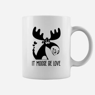 It Moose Be Love Gift For Valentine Day Happy Valentines Day Coffee Mug - Seseable