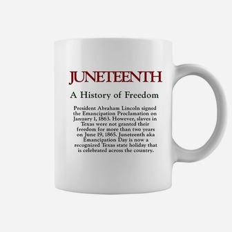 Juneteenth A History Of Freedom Coffee Mug | Crazezy DE