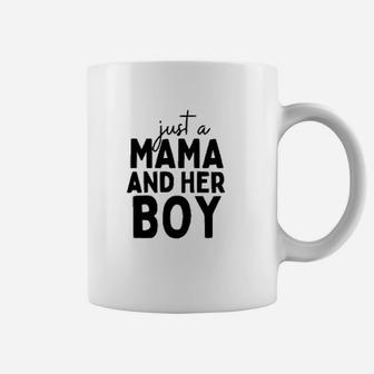 Just A Mama And Her Boy Coffee Mug | Crazezy DE