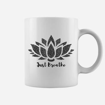 Just Breathe, Lotus Flower, Yoga T-Shirt Coffee Mug | Crazezy