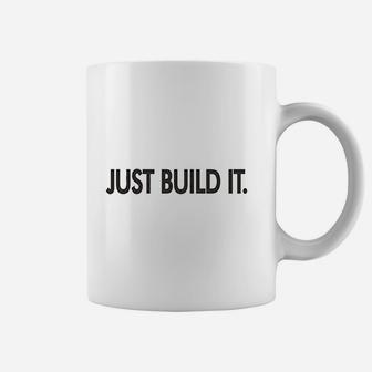Just Build It Coffee Mug | Crazezy UK