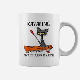Kayaking Because Murder Is Wrong Funny Cat Lovers Raglan Baseball Tee Coffee Mug | Crazezy