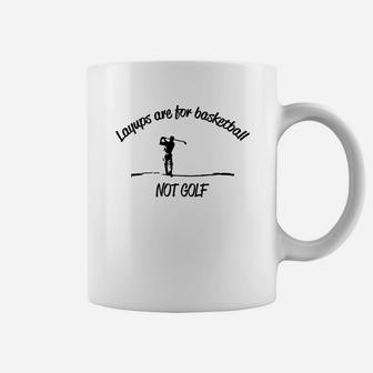 Layups Are For Basketball T-shirt Coffee Mug - Thegiftio UK