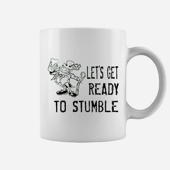 Lets Get Ready To Stumble Funny St Patricks Day Coffee Mug | Crazezy DE