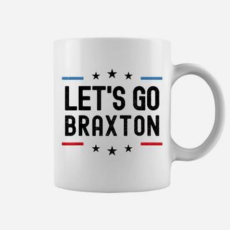 Lets Go Braxton Name Personalized Men Boys Birthday Custom Coffee Mug | Crazezy