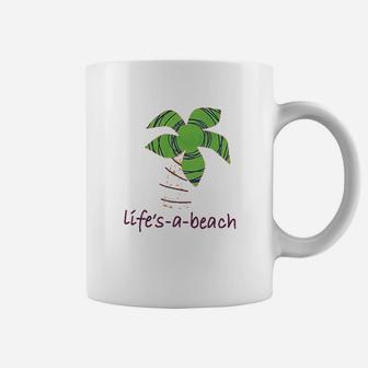 Life Is A Beach Coffee Mug | Crazezy AU