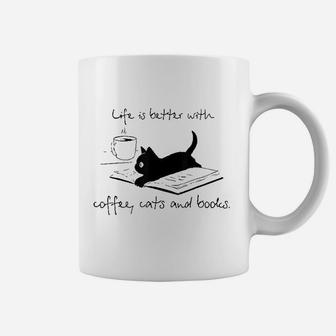 Life Is Better With Books Cats And Coffee Coffee Mug | Crazezy CA