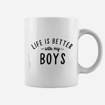 Life Is Better With My Boys Coffee Mug | Crazezy CA