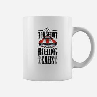 Life Too Short To Drive Boring Cars Vintage Classic Gift Coffee Mug | Crazezy DE