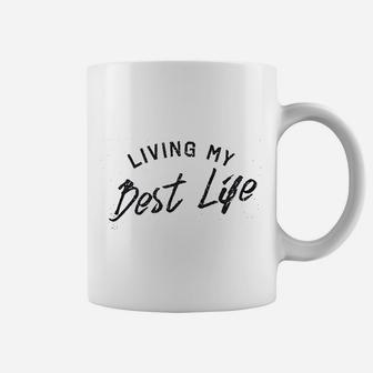 Living My Best Life Coffee Mug | Crazezy DE