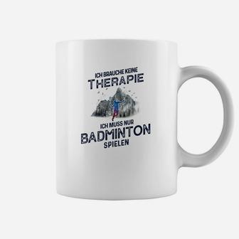 Lustiges Badminton-Therapie Tassen für Sportfans - Seseable