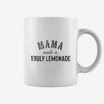 Mama Needs A Truly Lemonade Coffee Mug | Crazezy DE