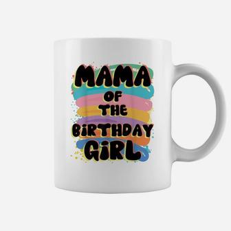 Mama Of The Birthday Girl Colorful Matching Family Coffee Mug | Crazezy