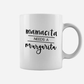 Mamacita Needs A Margarita Coffee Mug | Crazezy UK