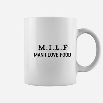 Man I Love Food Coffee Mug | Crazezy