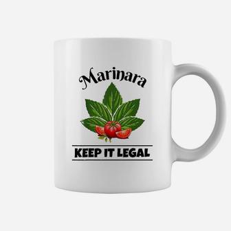 Marinara Keep It Legal Basil And Tomatoes Italian Food Humor Coffee Mug - Thegiftio UK