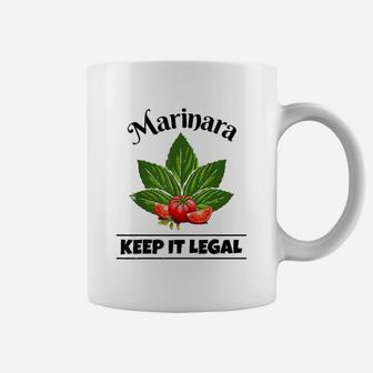 Marinara Keep It Legal Basil And Tomatoes Italian Food Humor Coffee Mug - Thegiftio