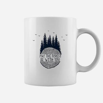 May The Forest Be With You Earth Day May The Fourth Coffee Mug | Crazezy CA