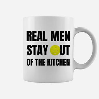 Mens Funny Real Men Stay Out Of The Kitchen Pickleball Coffee Mug | Crazezy AU