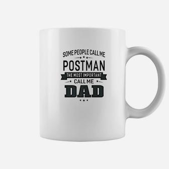 Mens Some Call Me Postman The Important Call Me Dad Men Coffee Mug - Thegiftio UK