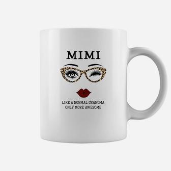 Mimi Like Normal Grandma More Awesome Coffee Mug | Crazezy DE