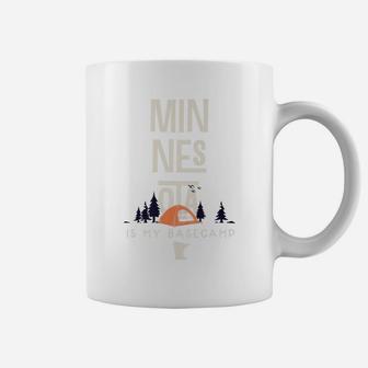 Minnesota Is My Base Camp Coffee Mug | Crazezy DE