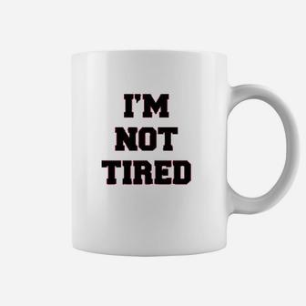 Mom And Baby I Am Not Tired Coffee Mug - Thegiftio UK