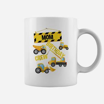 Mom Birthday Crew Construction Truck Birthday Party Digger Raglan Baseball Tee Coffee Mug | Crazezy