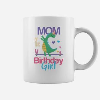 Mom Of The Birthday Girl Dinosaur Theme Matching Family Coffee Mug | Crazezy CA