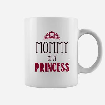 Mommy Of A Princess Daughter Of A Queen Coffee Mug - Thegiftio UK