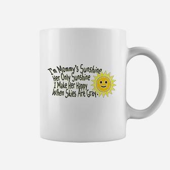 Mommy Only Sunshine Make Her Happy Mom Mothers Day Coffee Mug | Crazezy AU