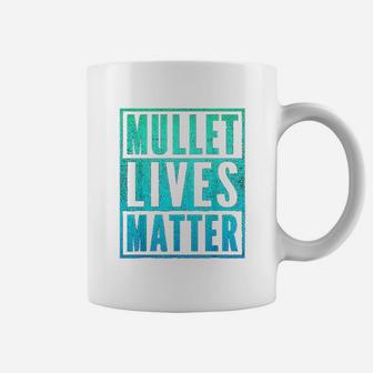 Mullet Lives Matter Coffee Mug | Crazezy