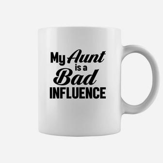 My Aunt Is A Bad Influence Coffee Mug | Crazezy UK