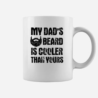 My Dads Beard Is Cooler Than Yours Coffee Mug | Crazezy