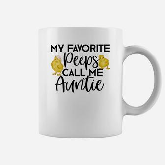 My Favorite Peeps Call Me Auntie Aunt Easter Gift Coffee Mug - Seseable
