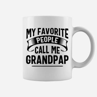 My Favorite People Call Me Grandpap Fathers Day Coffee Mug | Crazezy