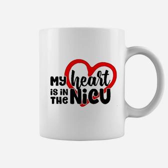 My Heart Is In The Nicu Coffee Mug | Crazezy