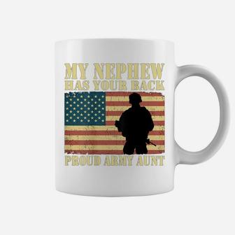 My Nephew Has Your Back Proud Army Aunt Military Auntie Gift Coffee Mug | Crazezy DE