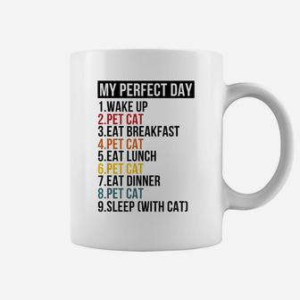 My Perfect Day For Cat Lovers Coffee Mug | Crazezy UK