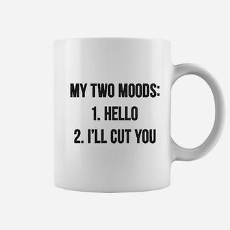 My Two Moods Coffee Mug | Crazezy