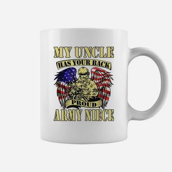 My Uncle Has Your Back Proud Army Niece Us Military Family Coffee Mug | Crazezy