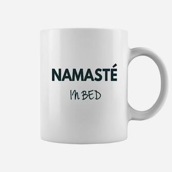 Namaste In Bed Coffee Mug | Crazezy AU